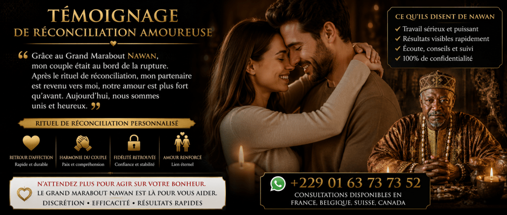 témoignage d'un client satisfait après consultation du marabout Nawan